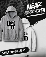 Load image into Gallery viewer, Blessed Believer Hoodie
